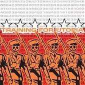 Training For Utopia : Throwing a Wrench into the American Music Machine